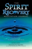 The Spirit Recovery Meditation Journal : Meditations for Reclaiming Your Authenticity артикул 4541a.