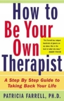 How to Be Your Own Therapist: A Step-by-Step Guide to Taking Back Your Life артикул 4723a.