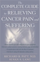 The Complete Guide to Relieving Cancer Pain and Suffering артикул 4687a.